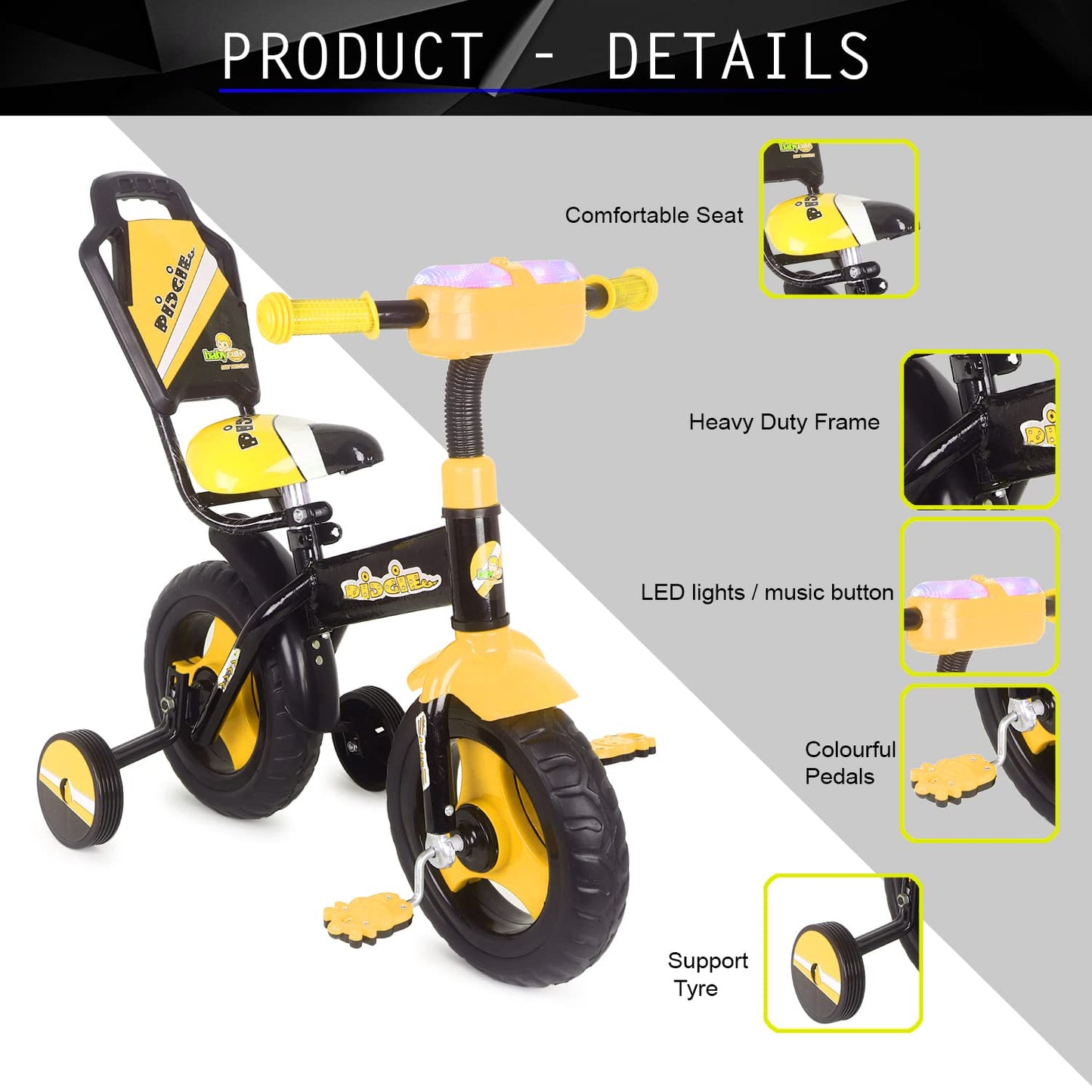 BABYCUTE Plug N Play Kids/Baby Tricycle for 12 Months to 48 Months, Cushion Seat and Seat Belt Boys, Girls, and Up to 30kg Carrying Capacity PIDGI TRICYCLE (YELLOW) - MRGTOYS